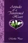 Attitudes of a Transformed Heart
